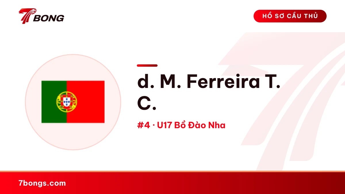 d. M. Ferreira T. C. — U17 Bồ Đào Nha