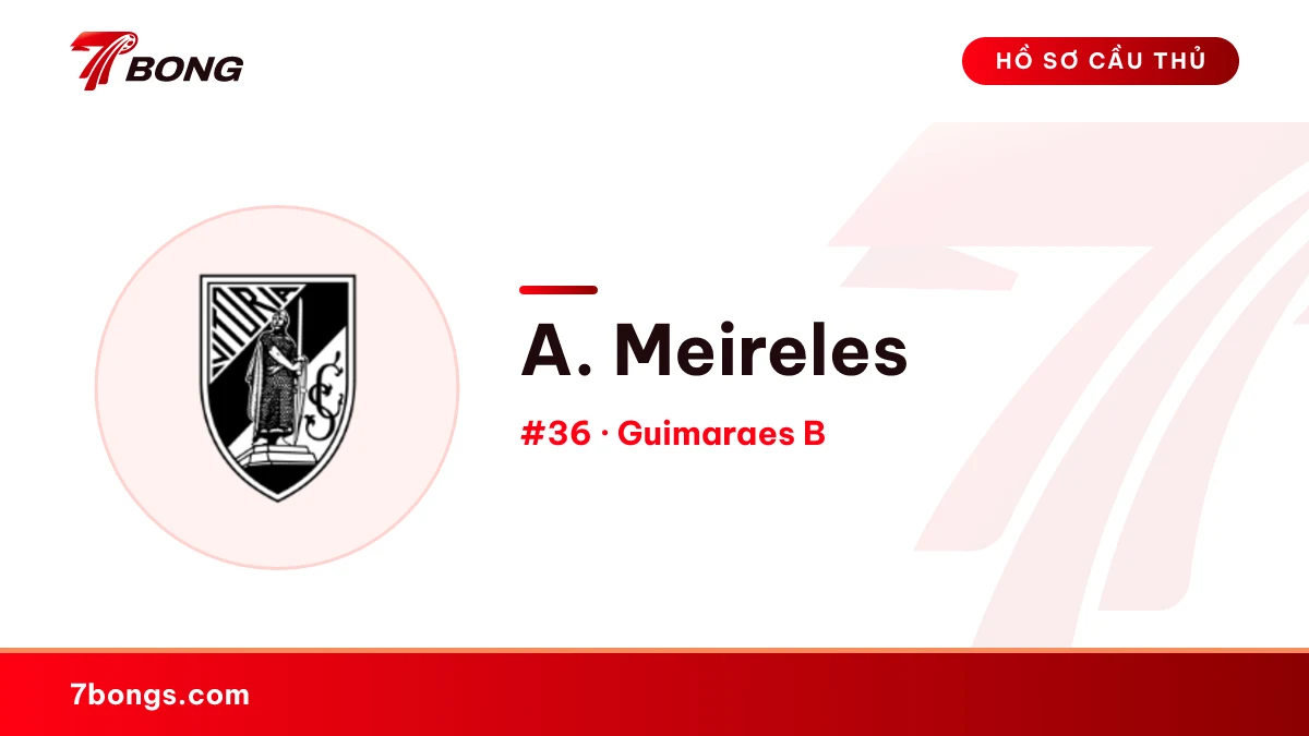 A. Meireles — Guimaraes B