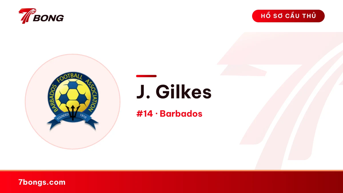 J. Gilkes — Barbados