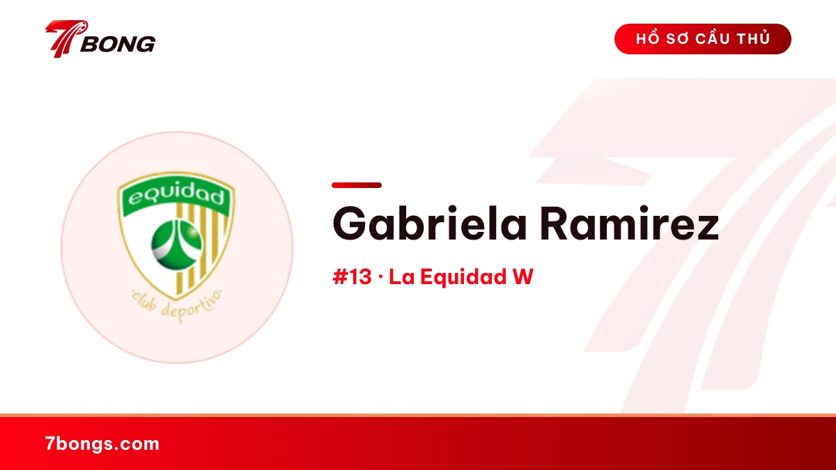 Gabriela Ramirez — La Equidad W