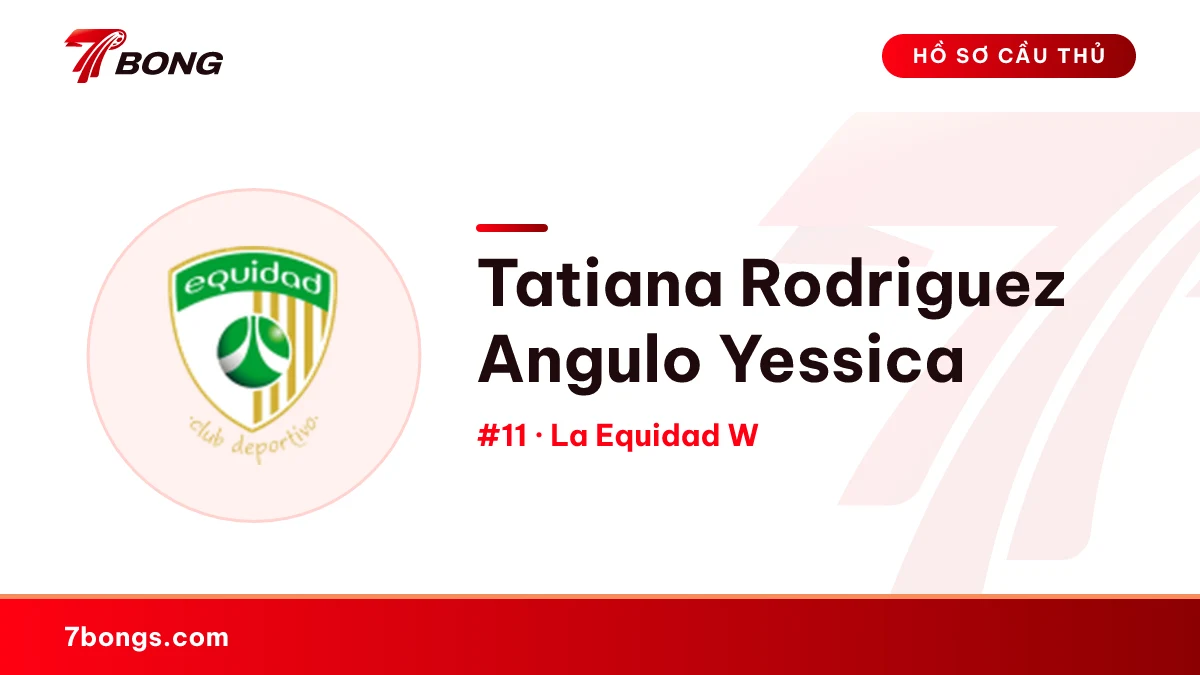 Tatiana Rodriguez Angulo Yessica — La Equidad W