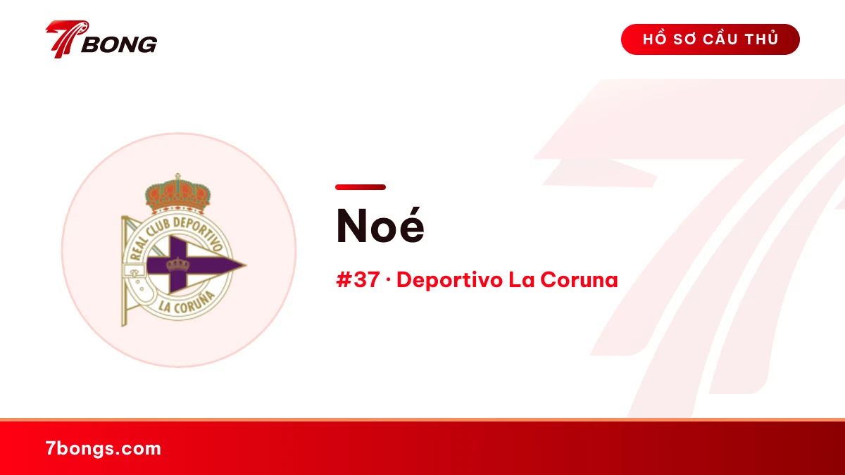 Noé — Deportivo La Coruna