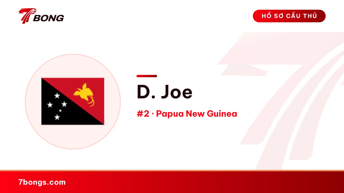 D. Joe — Papua New Guinea