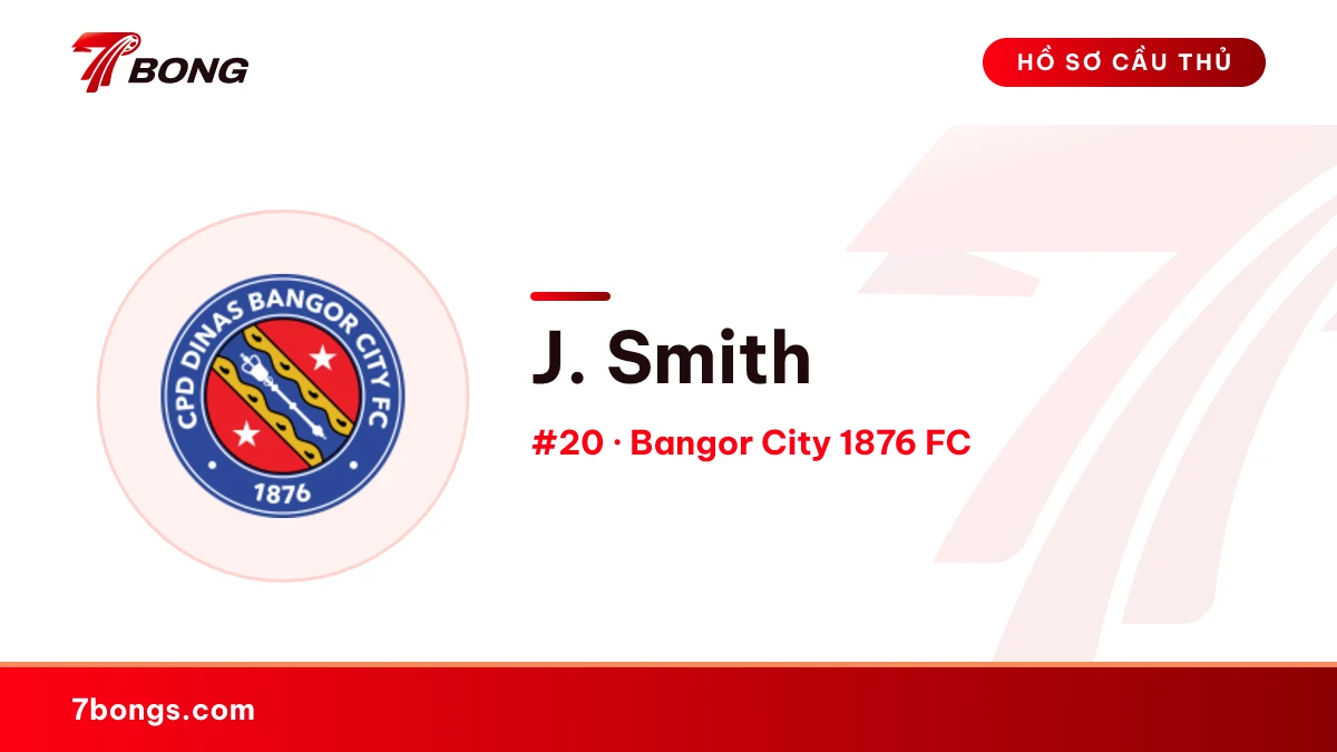 J. Smith — Bangor City 1876 FC