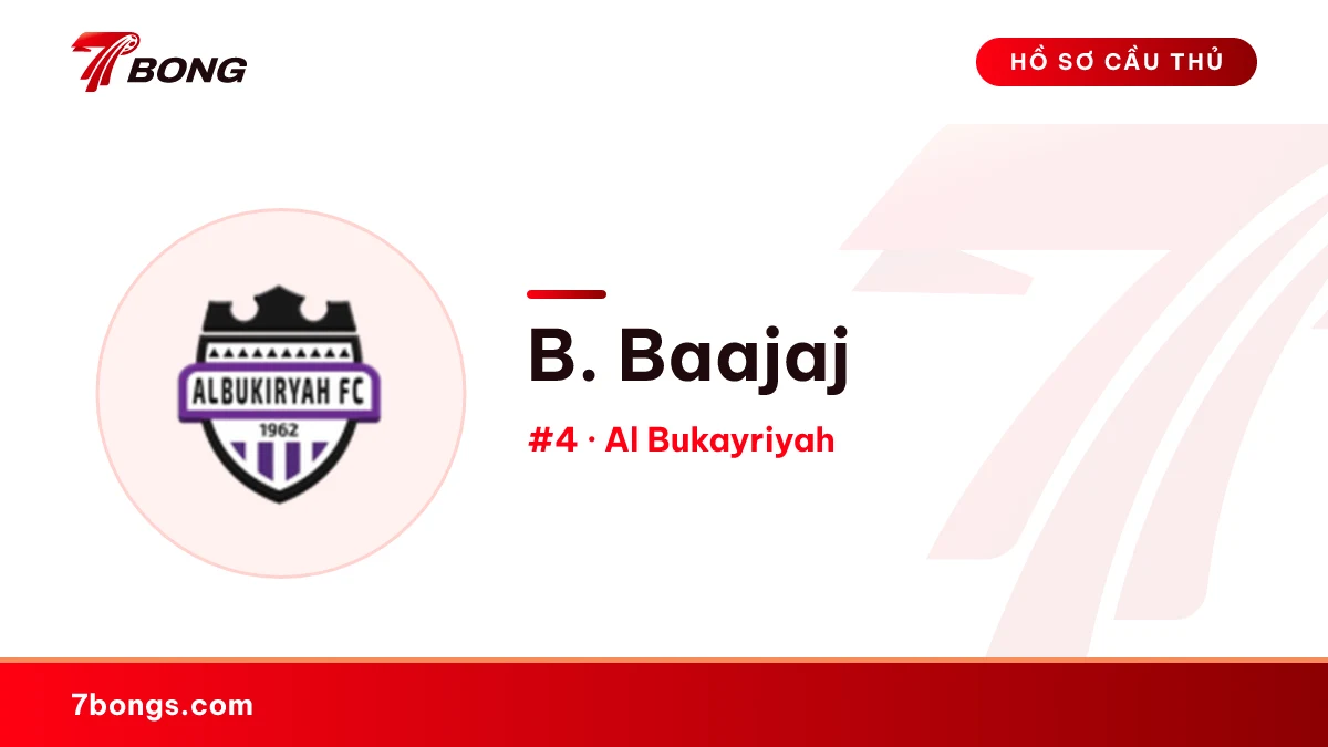 B. Baajaj — Al Bukayriyah