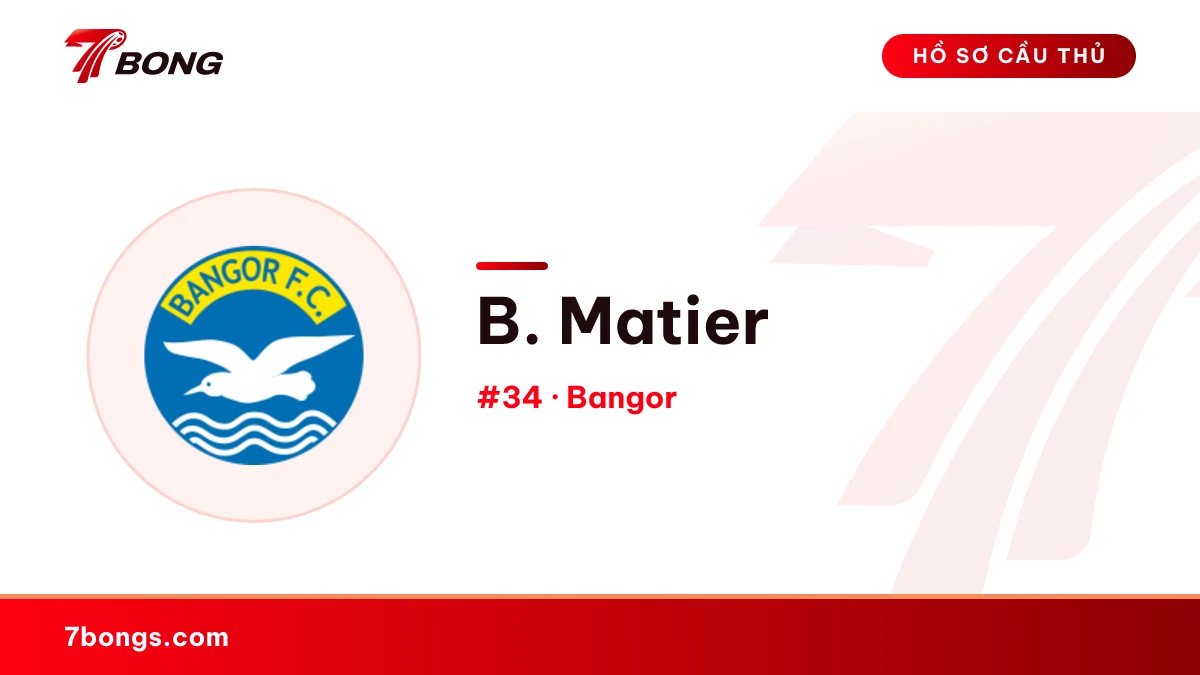 B. Matier — Bangor