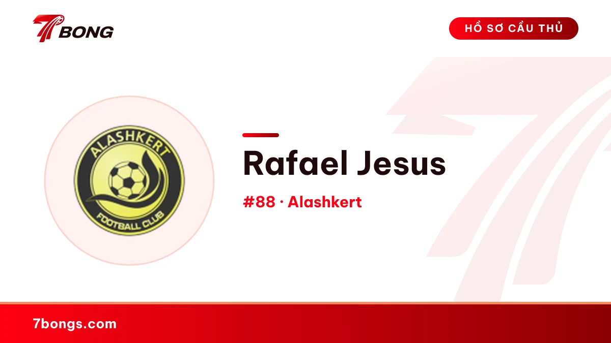 Rafael Jesus — Alashkert