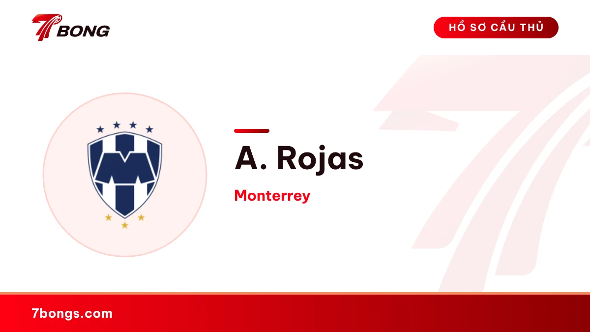 A. Rojas — Monterrey