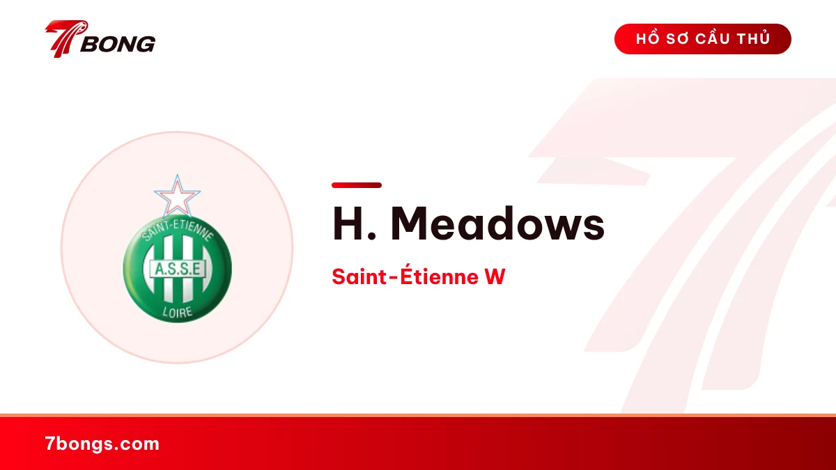 H. Meadows — Saint-Étienne W
