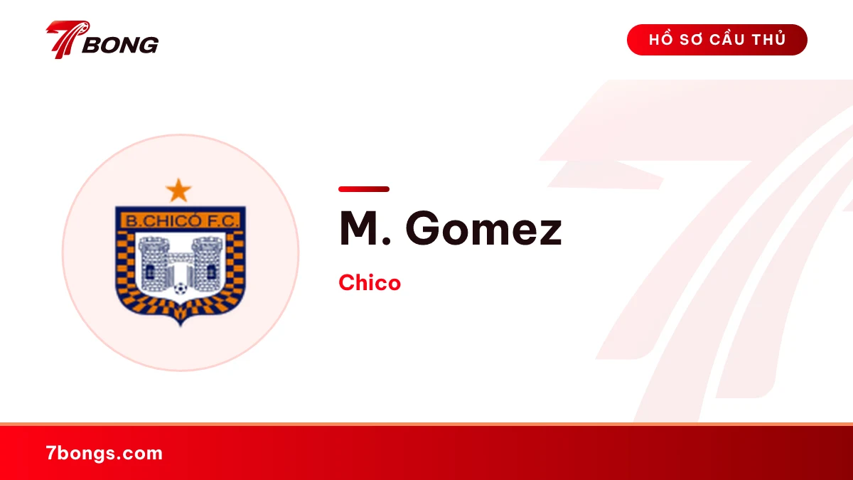 M. Gomez — Chico