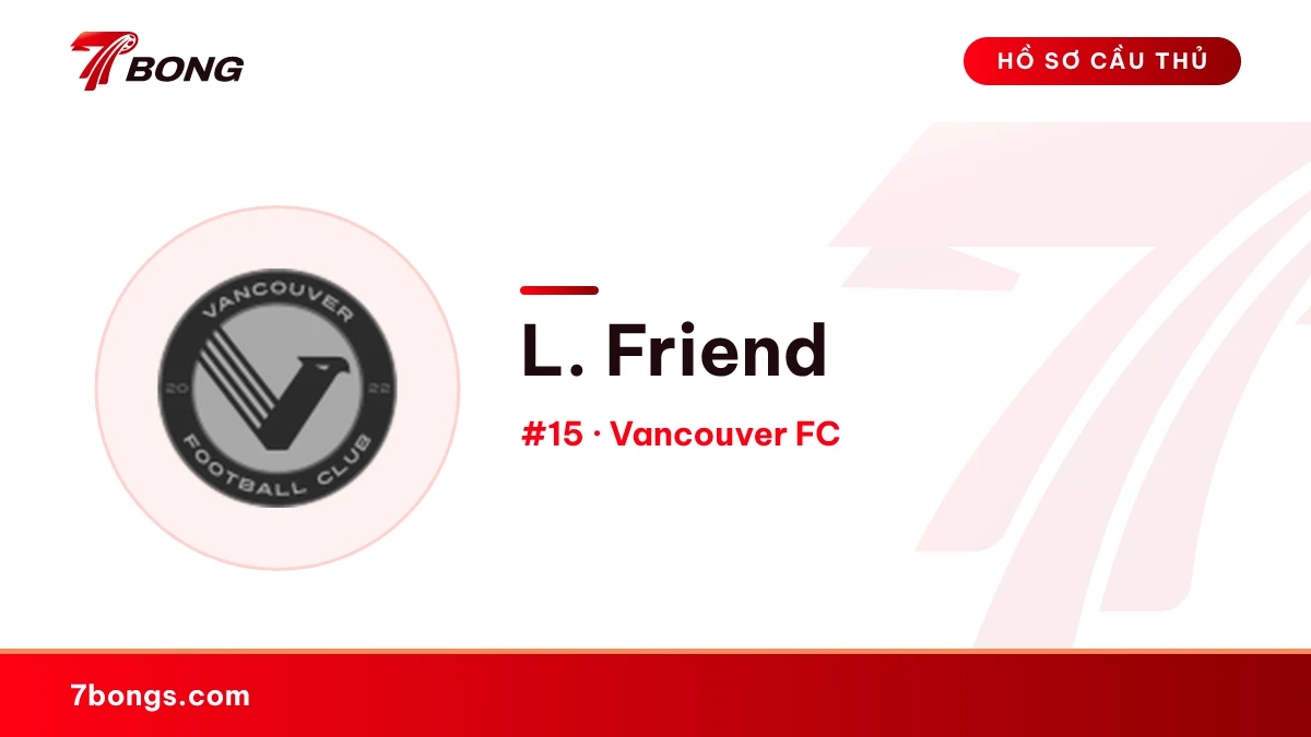 L. Friend — Vancouver FC
