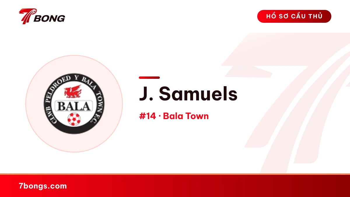 J. Samuels — Bala Town