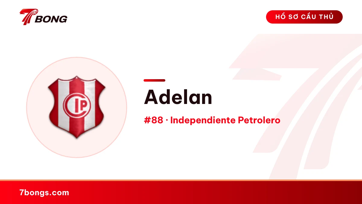Adelan — Independiente Petrolero