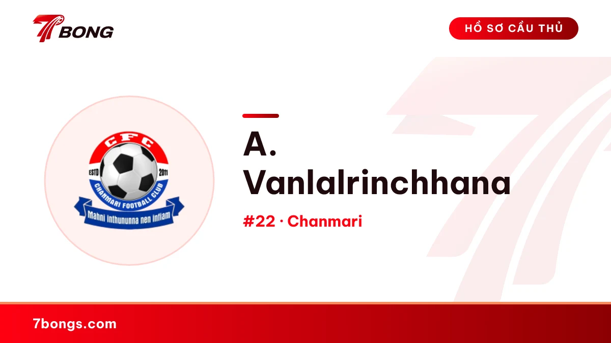 A. Vanlalrinchhana — Chanmari