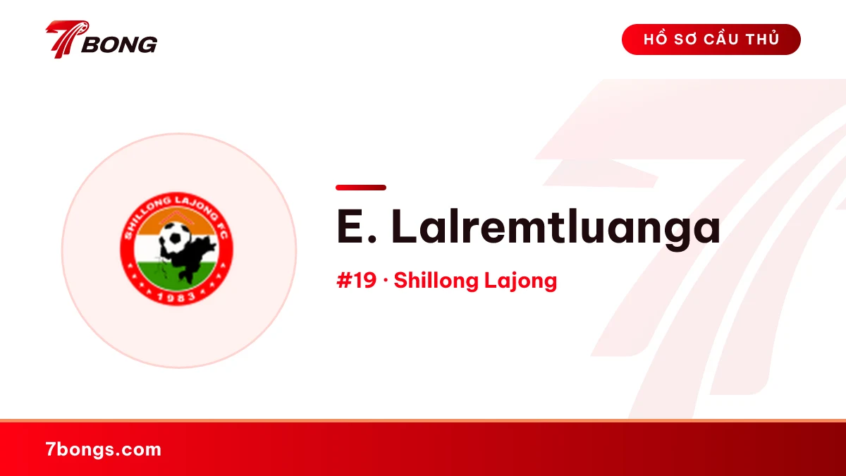 E. Lalremtluanga — Shillong Lajong