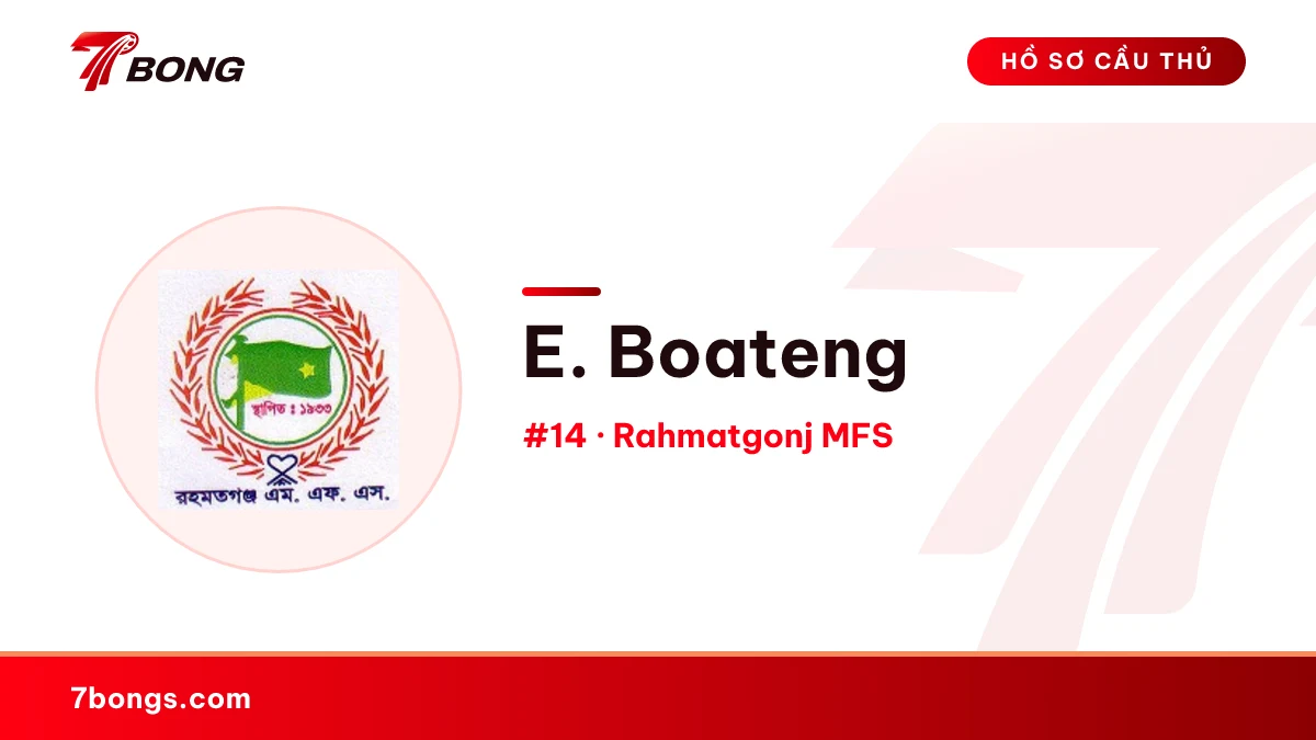 E. Boateng — Rahmatgonj MFS