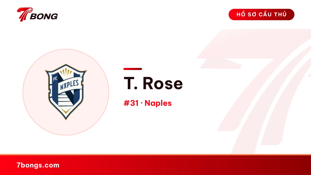 T. Rose — Naples