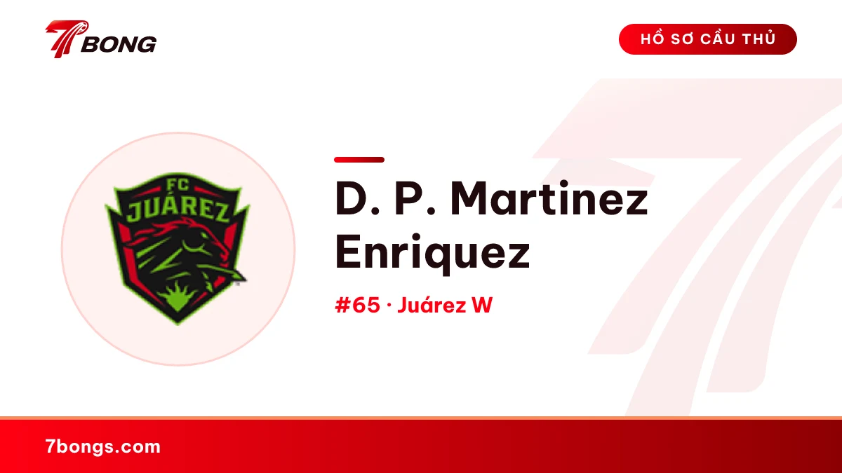 D. P. Martinez Enriquez — Juárez W