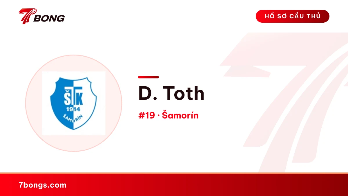 D. Toth — Šamorín