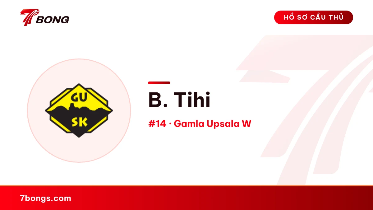 B. Tihi — Gamla Upsala W