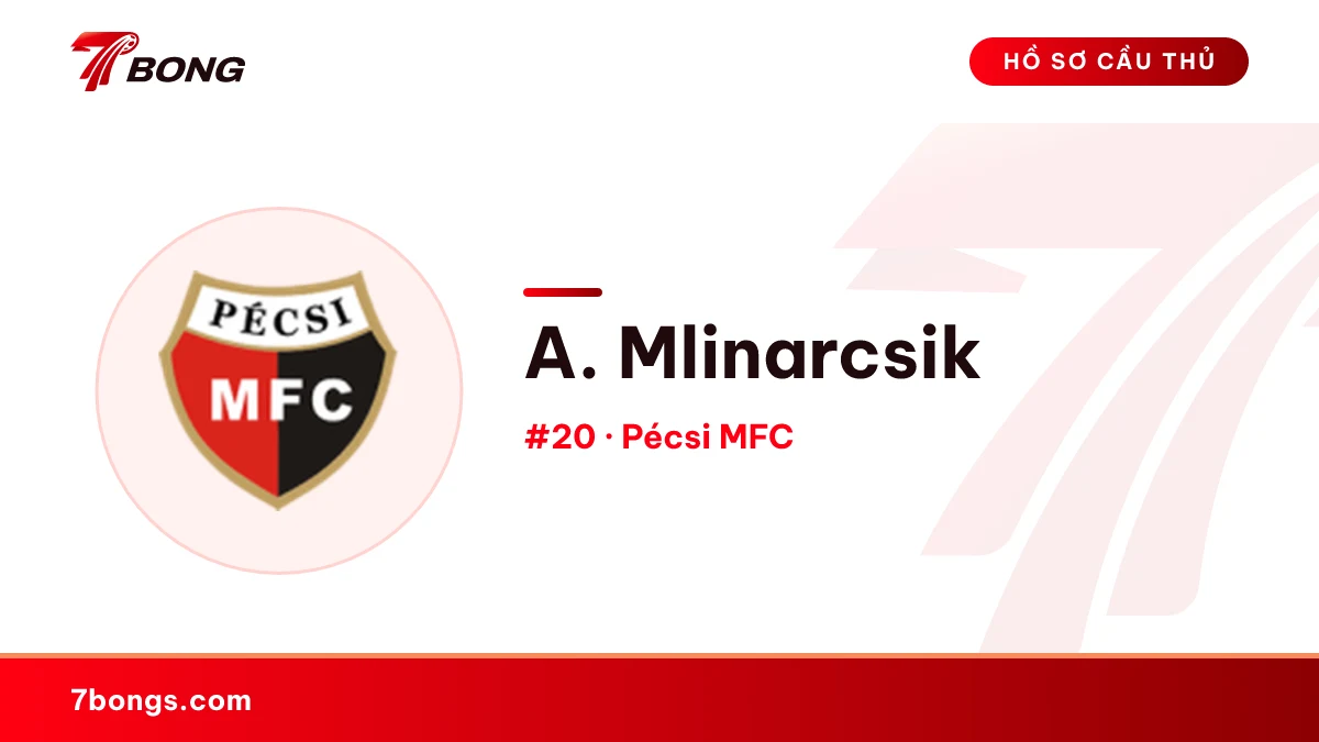 A. Mlinarcsik — Pécsi MFC