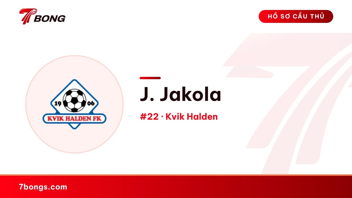 J. Jakola — Kvik Halden