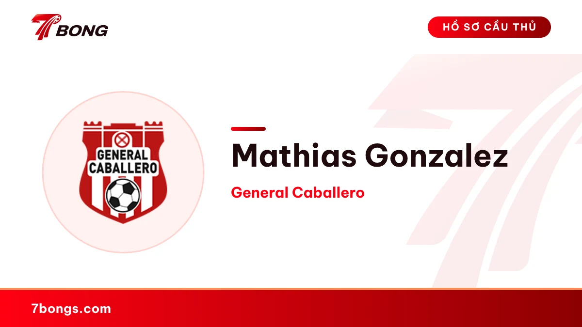 Mathias Gonzalez — General Caballero