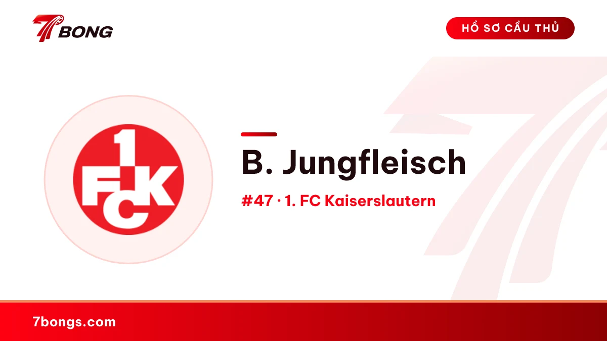 B. Jungfleisch — 1. FC Kaiserslautern