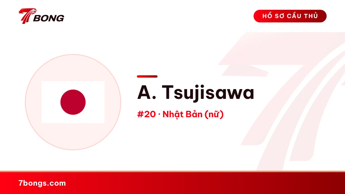 A. Tsujisawa — Nhật Bản (nữ)