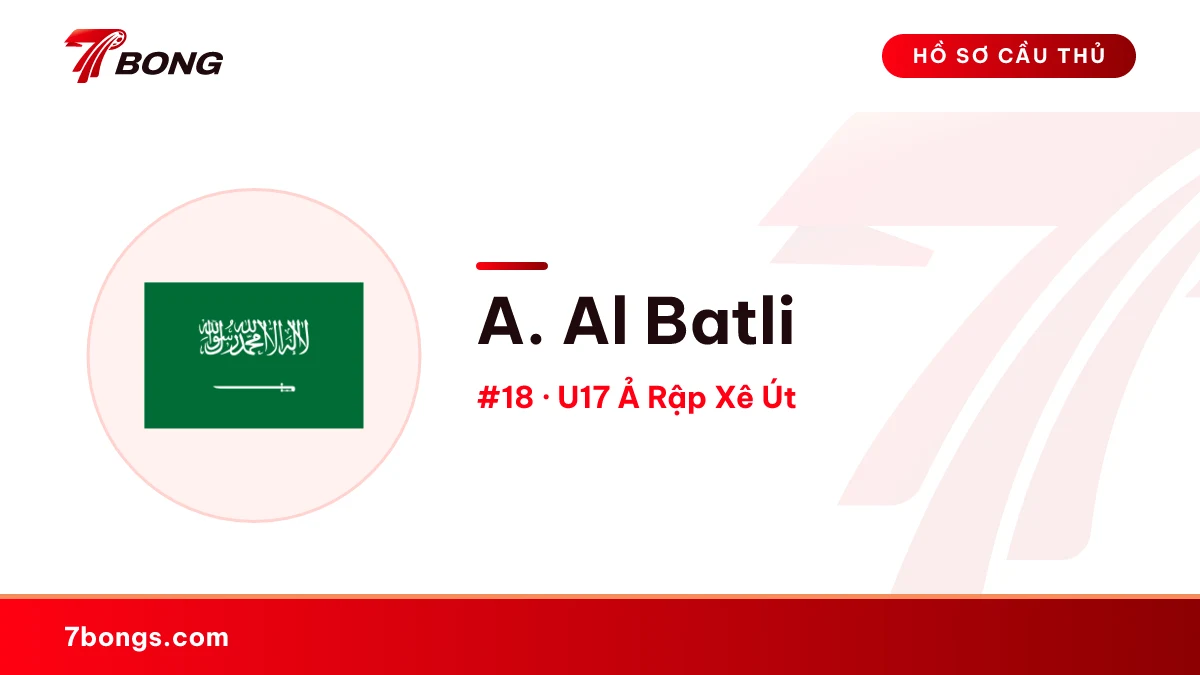 A. Al Batli — U17 Ả Rập Xê Út