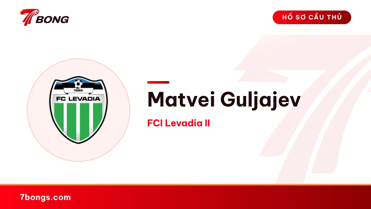 Matvei Guljajev — FCI Levadia II