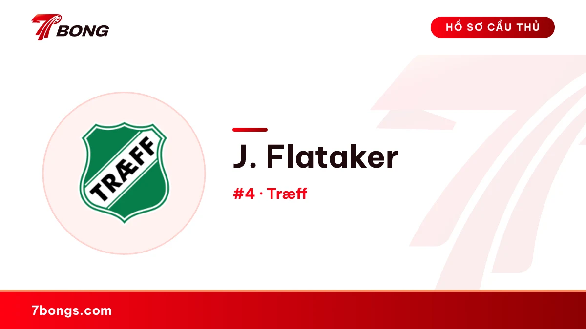 J. Flataker — Træff