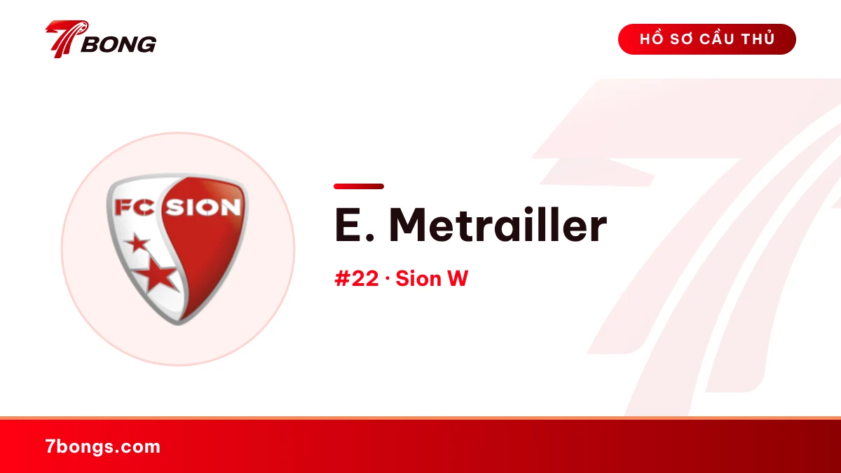 E. Metrailler — Sion W