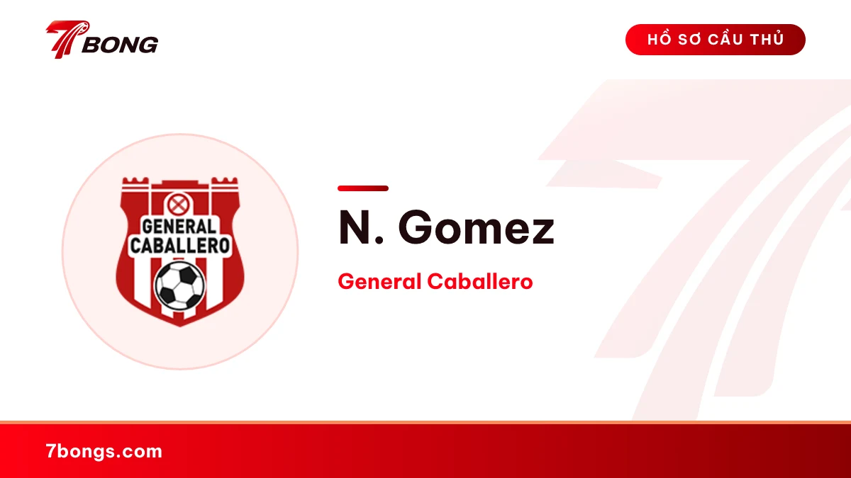 N. Gomez — General Caballero