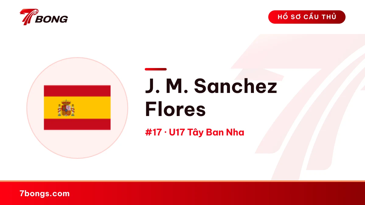 J. M. Sanchez Flores — U17 Tây Ban Nha