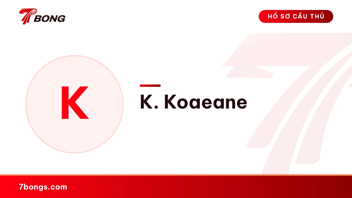 K. Koaeane