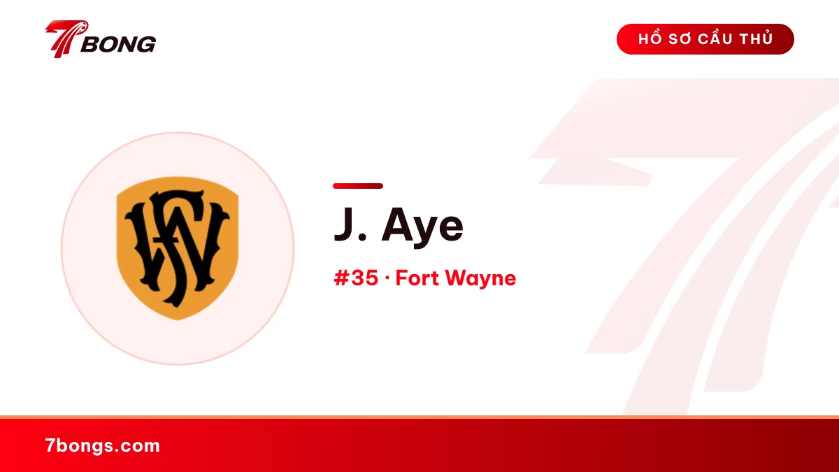 J. Aye — Fort Wayne