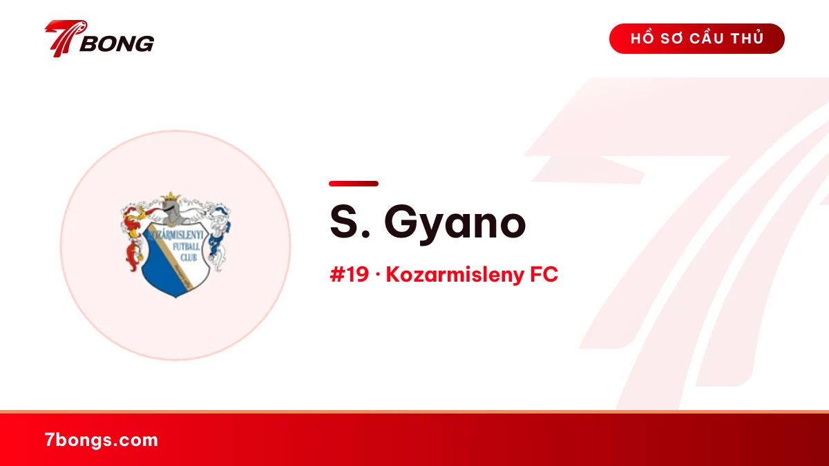 S. Gyano — Kozarmisleny FC