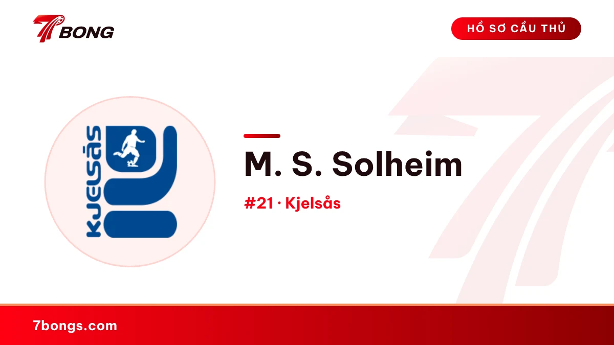 M. S. Solheim — Kjelsås