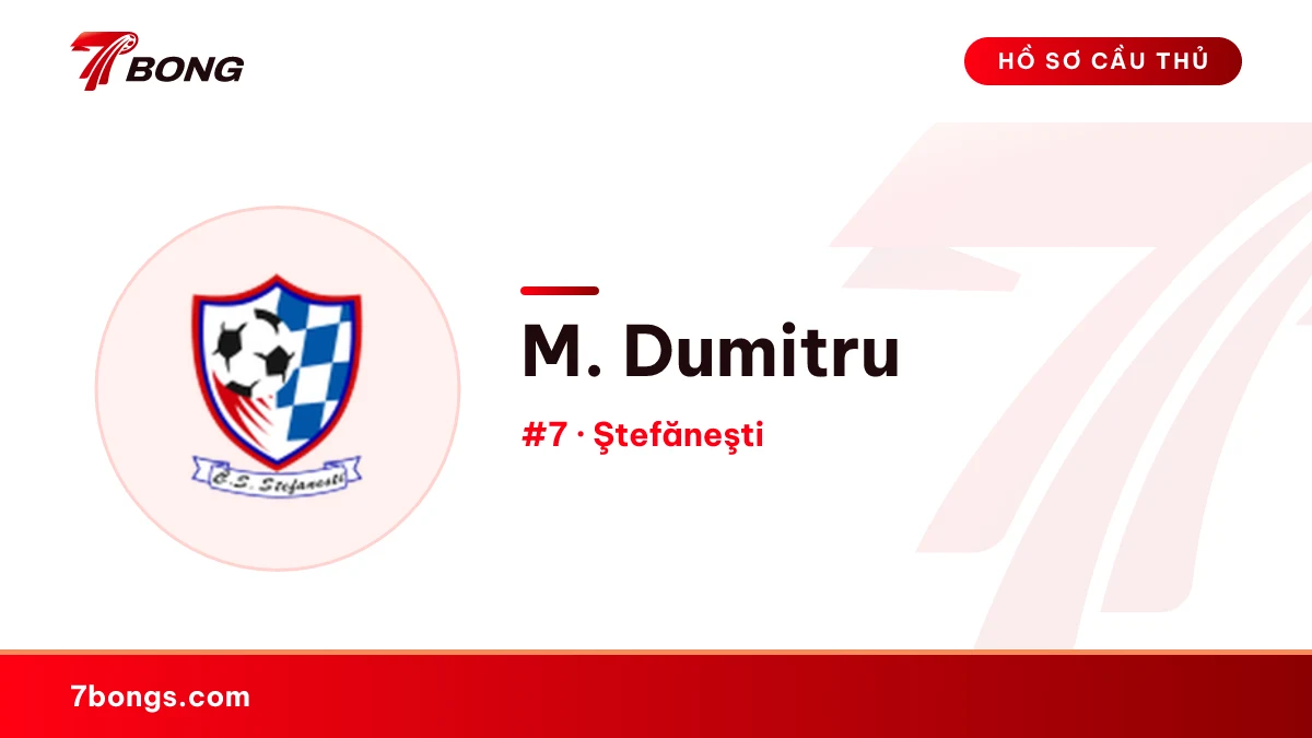 M. Dumitru — Ştefăneşti