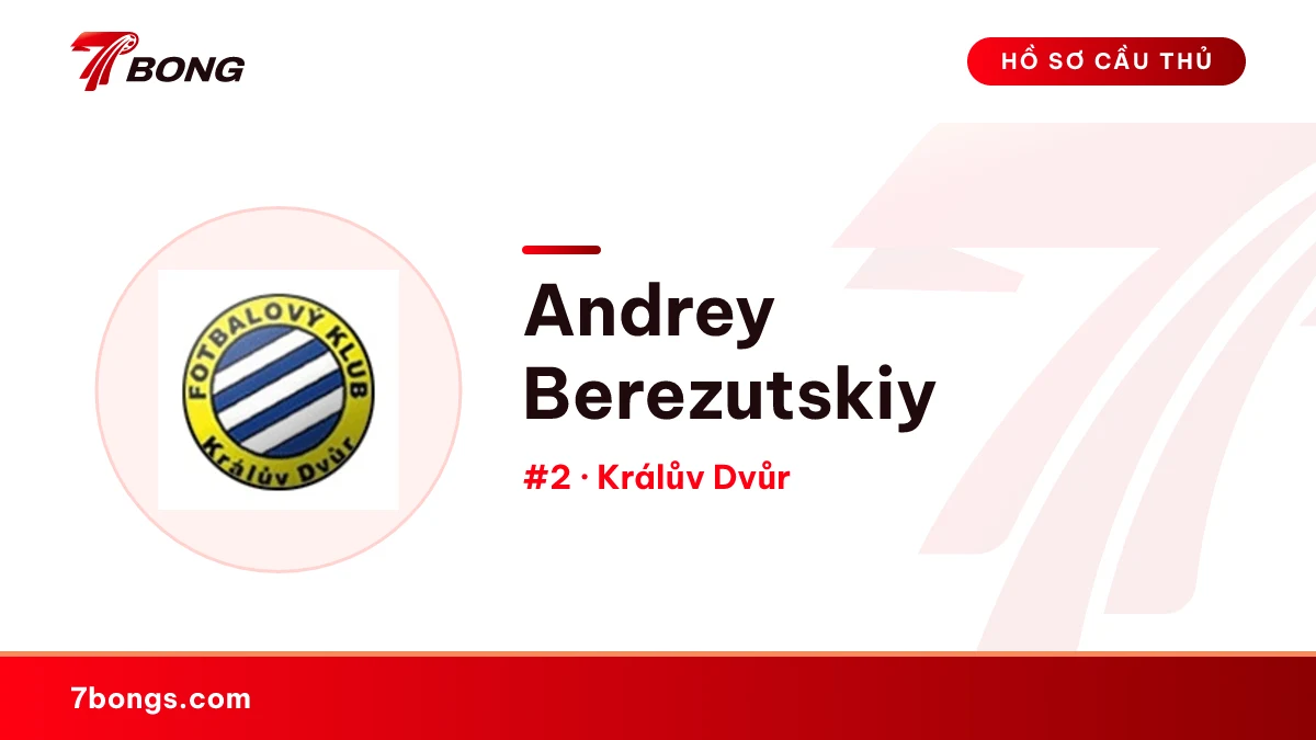 Andrey Berezutskiy — Králův Dvůr