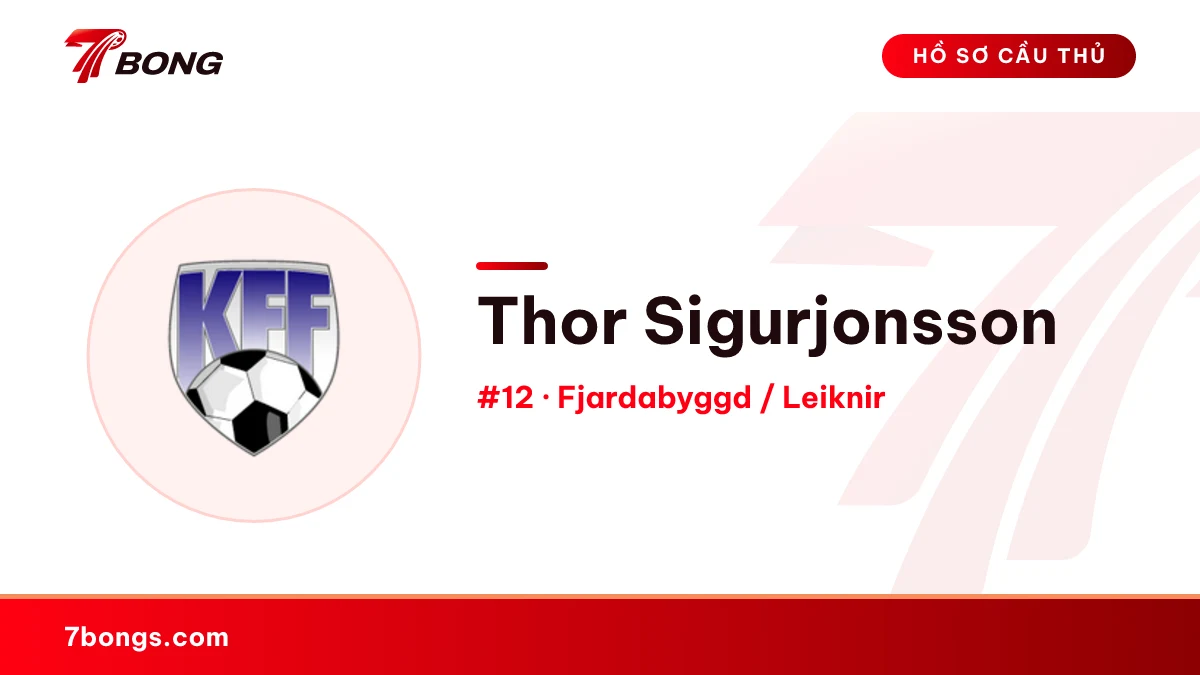 Thor Sigurjonsson — Fjardabyggd / Leiknir