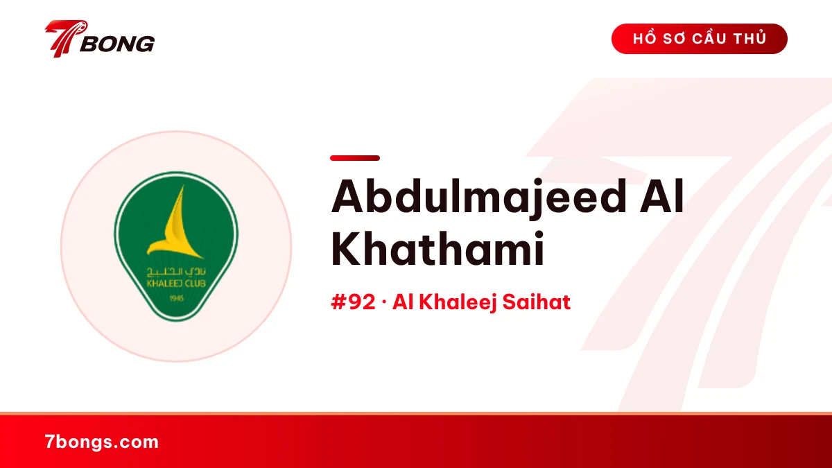 Abdulmajeed Al Khathami — Al Khaleej Saihat