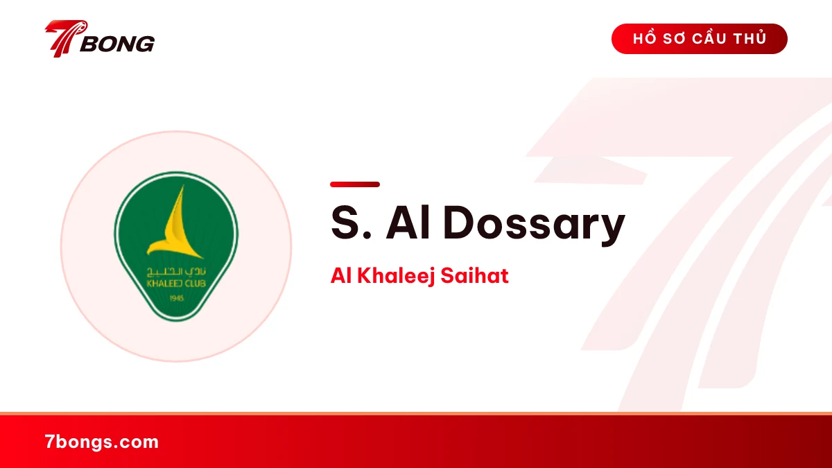 S. Al Dossary — Al Khaleej Saihat