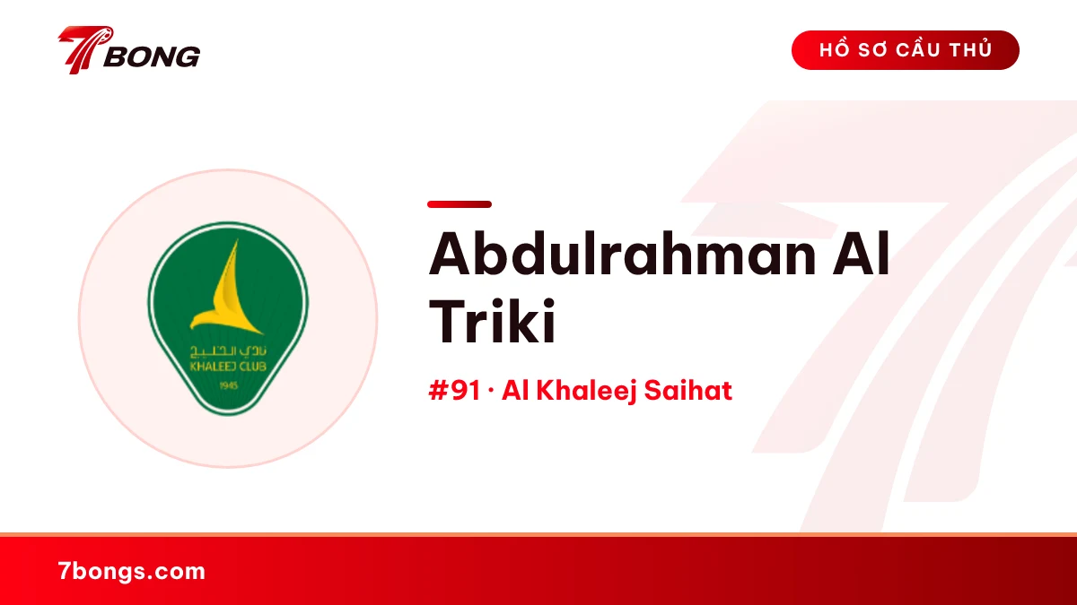 Abdulrahman Al Triki — Al Khaleej Saihat