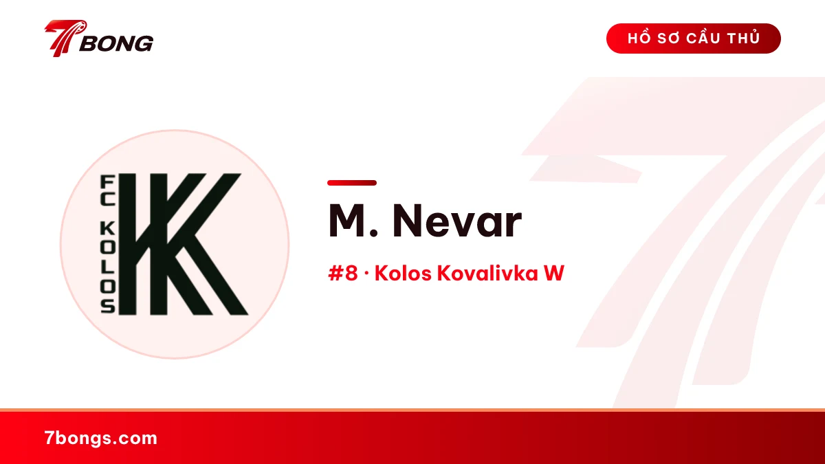 M. Nevar — Kolos Kovalivka W