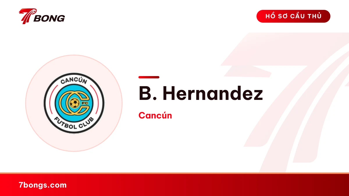 B. Hernandez — Cancún