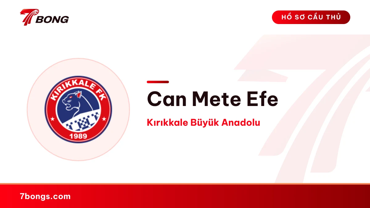 Can Mete Efe — Kırıkkale Büyük Anadolu