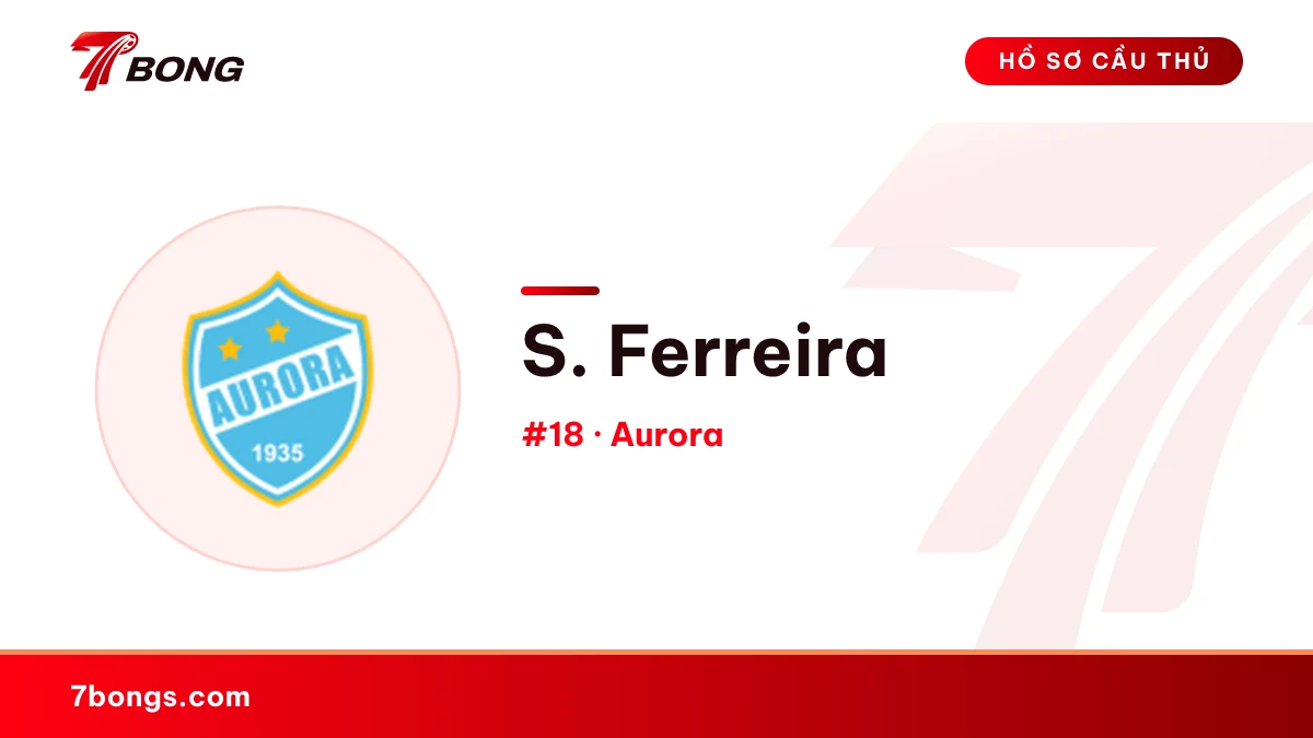 S. Ferreira — Aurora