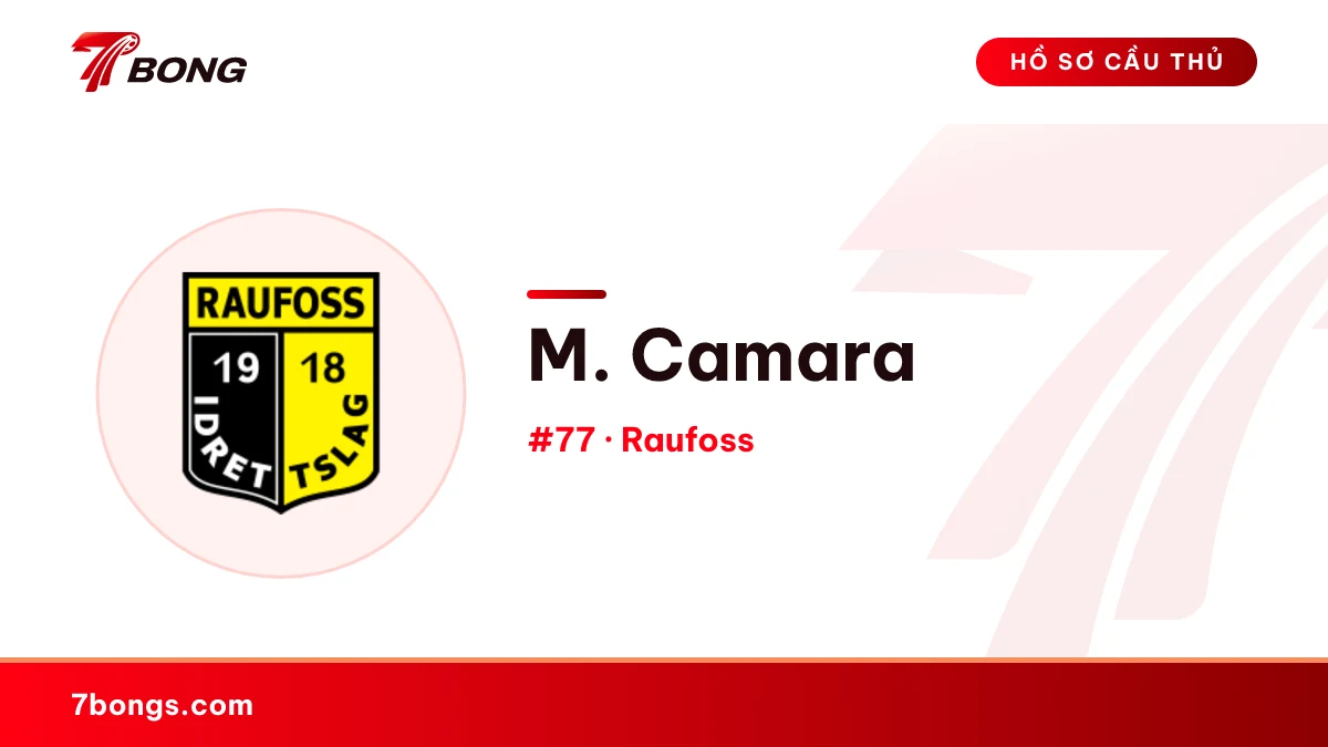 M. Camara — Raufoss